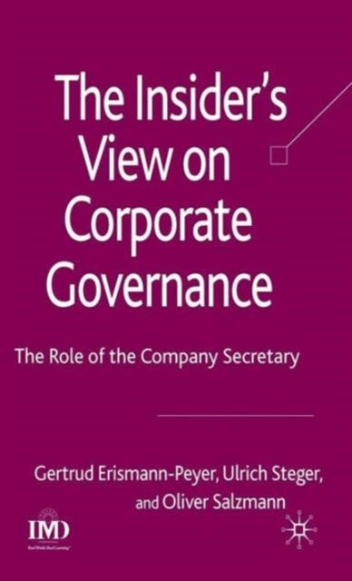 The Insider's View on Corporate Governance - The Role of the Company Secretary