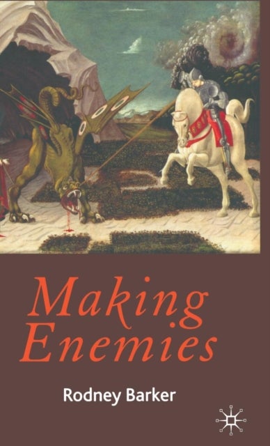 Making Enemies
