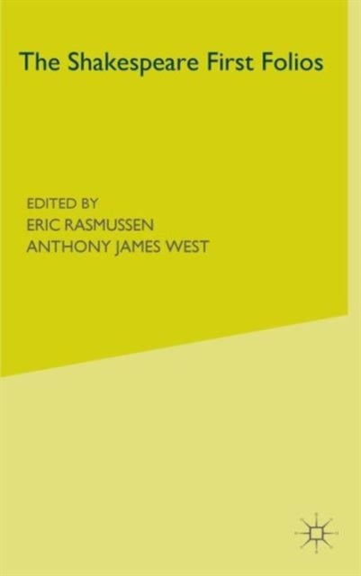 The Shakespeare First Folios - A Descriptive Catalogue