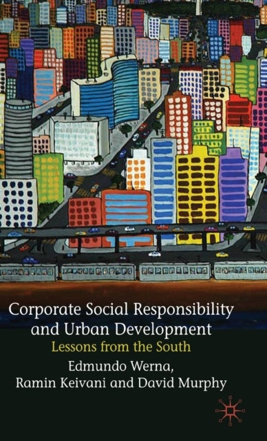 Corporate Social Responsibility and Urban Development - Lessons from the South