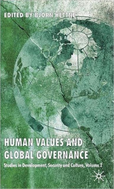 Human Values and Global Governance - Studies in Development, Security and Culture, Volume 2