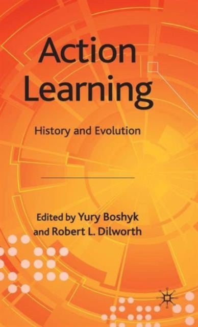 Action Learning - History and Evolution