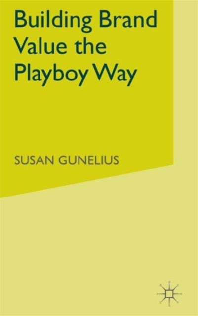 Building Brand Value the Playboy Way
