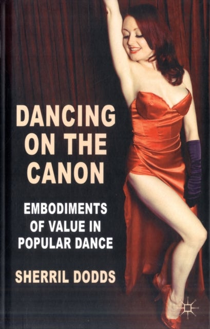 Dancing on the Canon - Embodiments of Value in Popular Dance