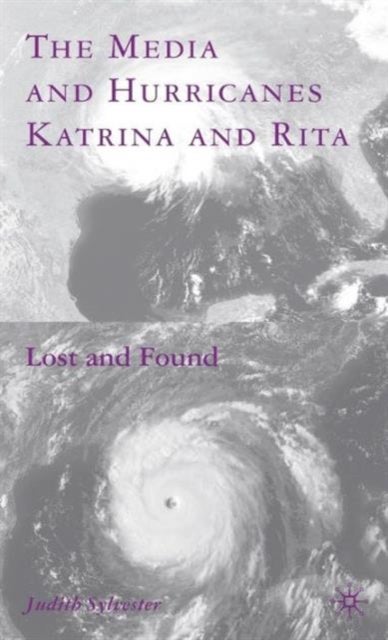 The Media and Hurricanes Katrina and Rita - Lost and Found