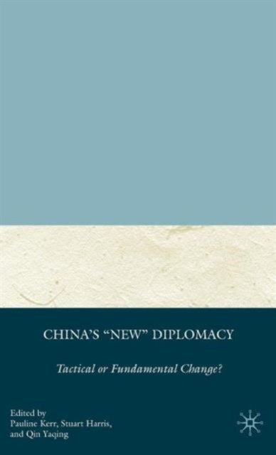 China's "New" Diplomacy