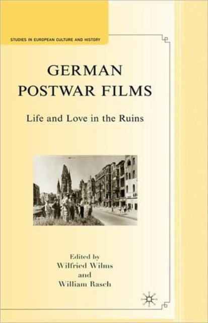 German Postwar Films - Life and Love in the Ruins
