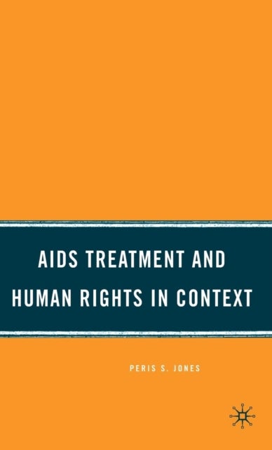 AIDS Treatment and Human Rights in Context