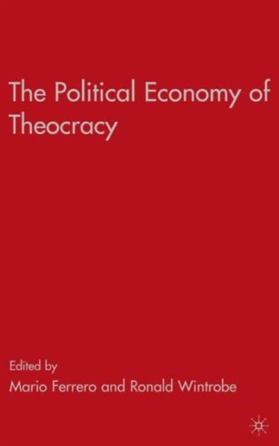 The Political Economy of Theocracy
