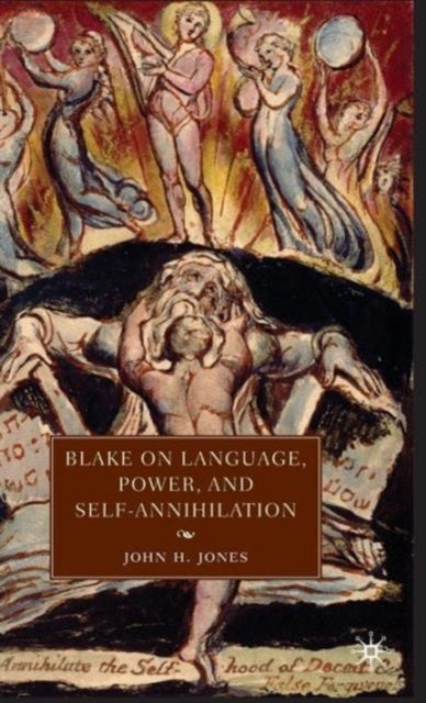 Blake on Language, Power, and Self-Annihilation