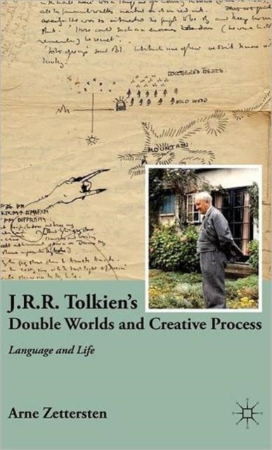 J.R.R. Tolkien's Double Worlds and Creative Process - Language and Life