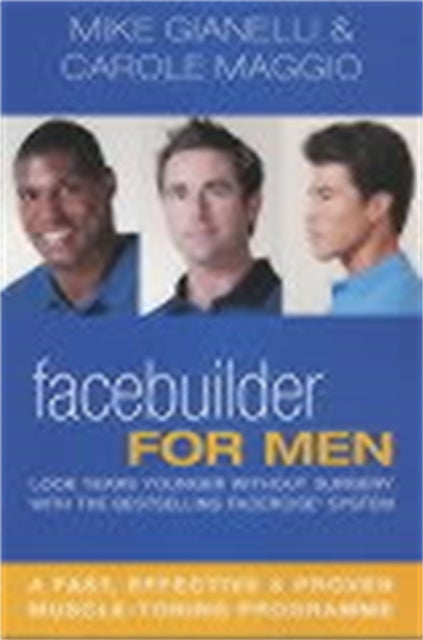 Facebuilder for Men - Look years younger without surgery