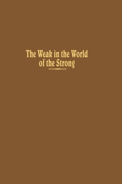 The Weak in the World of the Strong - The Developing Countries in the International System