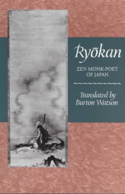 Ryokan - Zen Monk-Poet of Japan