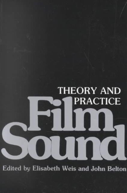 Film Sound - Theory and Practice