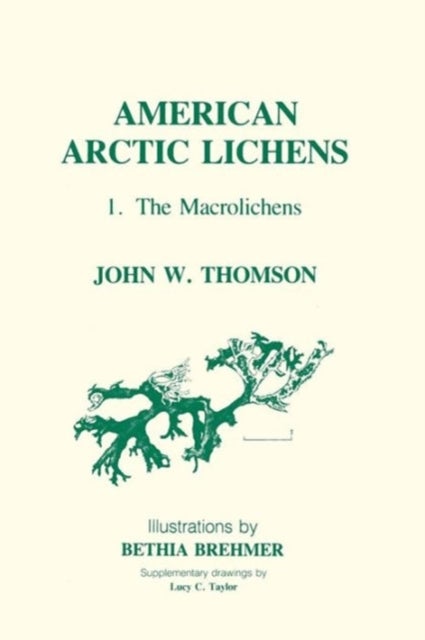 American Arctic Lichens - The Macrolichens