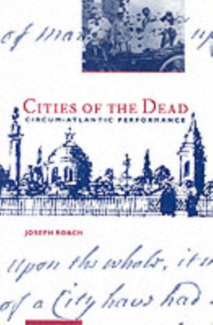 Cities of the Dead - Circum-Atlantic Performance