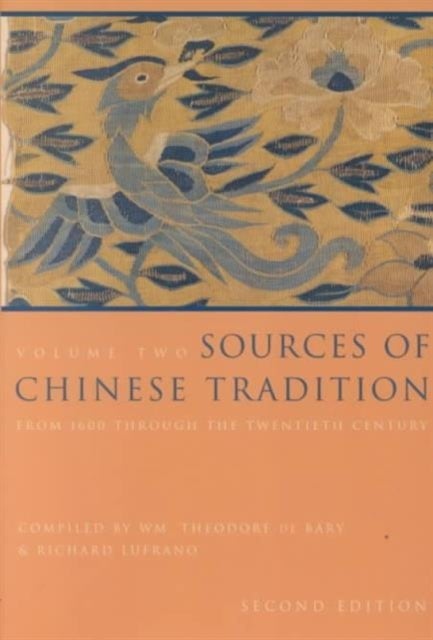 Sources of Chinese Tradition - From 1600 Through the Twentieth Century