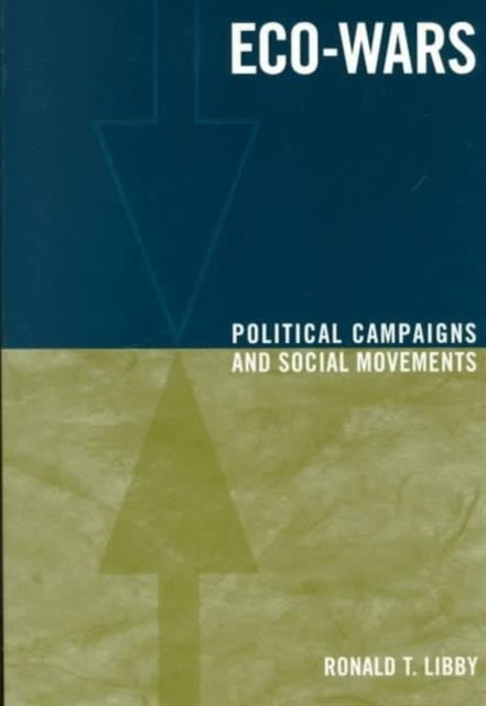 Eco-Wars - Political Campaigns and Social Movements