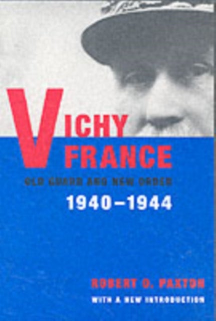 Vichy France - Old Guard and New Order