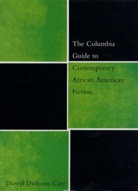 The Columbia Guide to Contemporary African American Fiction