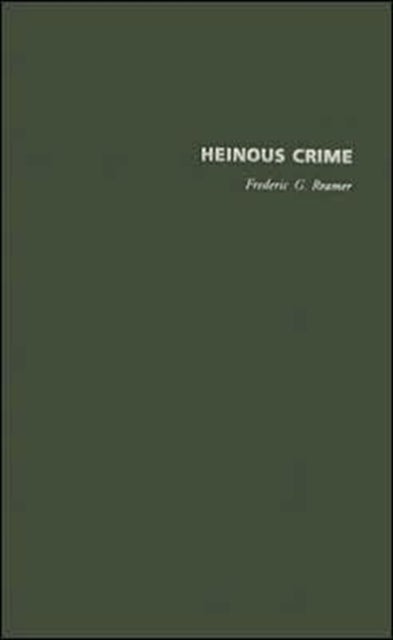 Heinous Crime - Cases, Causes, and Consequences