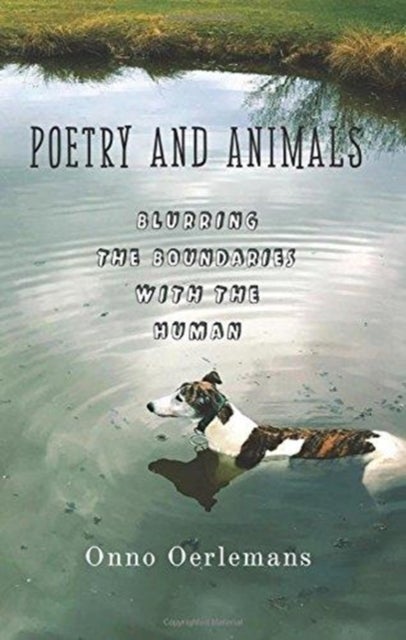 Poetry and Animals - Blurring the Boundaries with the Human