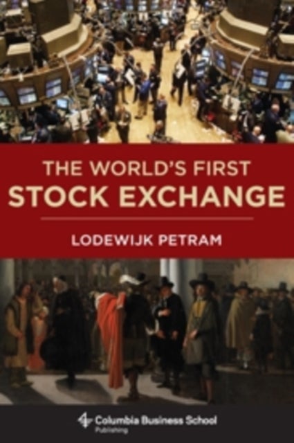 The World¿s First Stock Exchange