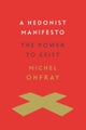 A Hedonist Manifesto