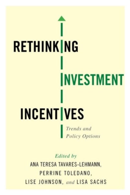 Rethinking Investment Incentives - Trends and Policy Options
