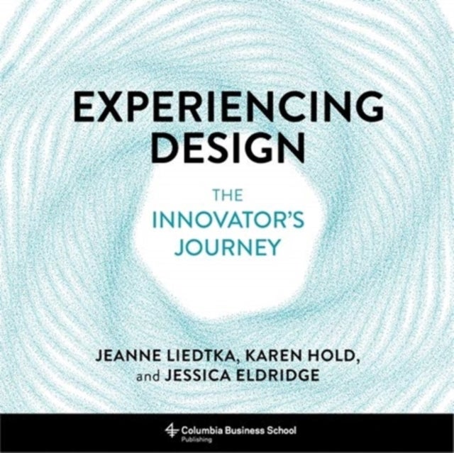 Experiencing Design - The Innovator's Journey