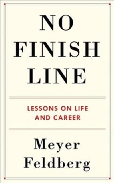 No Finish Line - Lessons on Life and Career