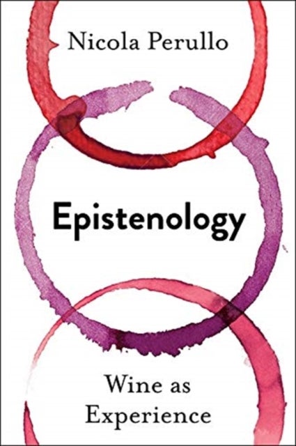 Epistenology - Wine as Experience
