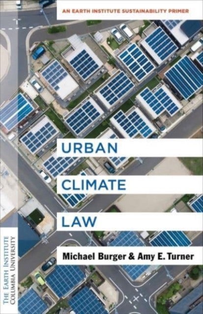 Urban Climate Law - An Earth Institute Sustainability Primer
