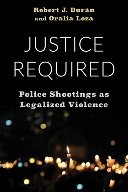 Justice Required - Police Shootings as Legalized Violence