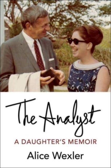 The Analyst - A Daughter's Memoir