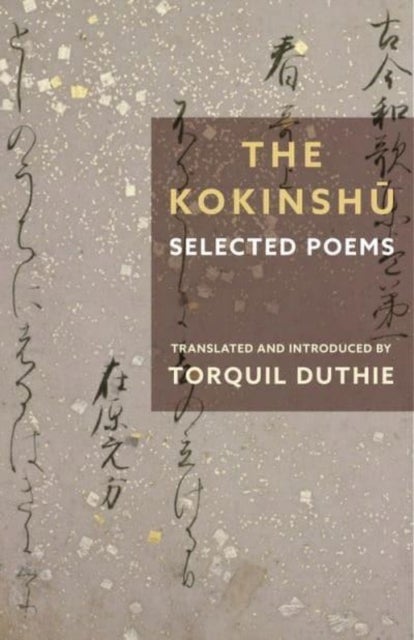 The Kokinshu - Selected Poems