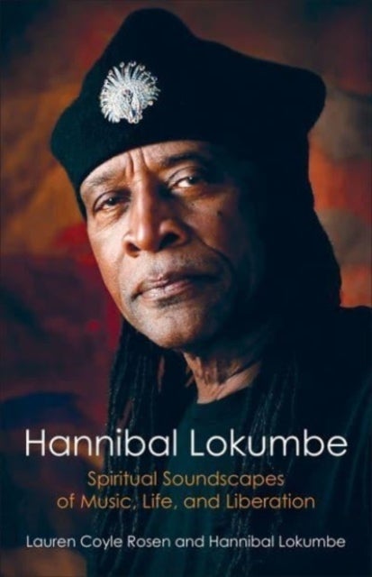Hannibal Lokumbe - Spiritual Soundscapes of Music, Life, and Liberation