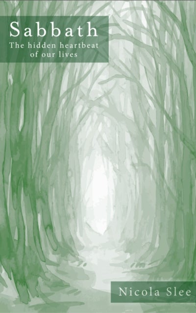 Sabbath - The hidden heartbeat of our lives