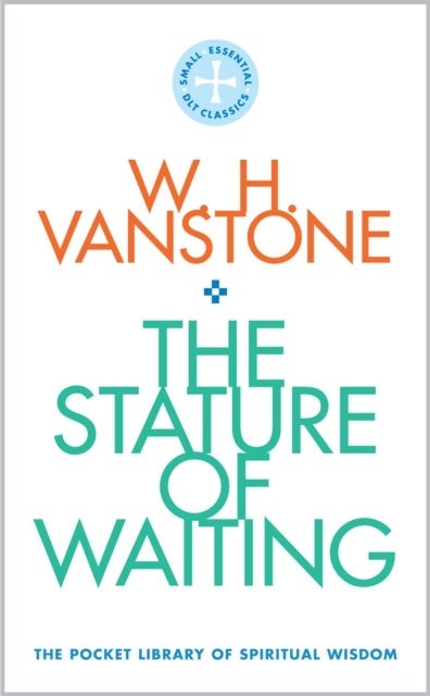 The Stature of Waiting