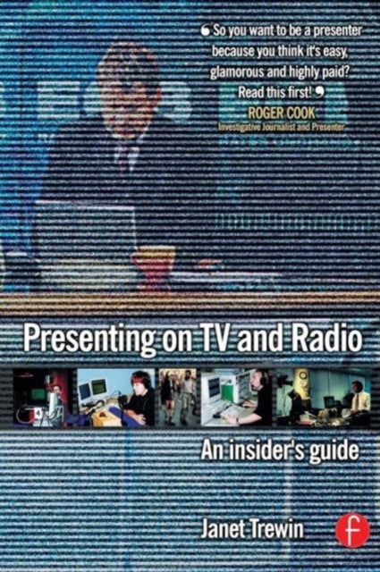 Presenting on TV and Radio - An insider's guide