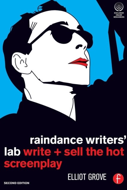 Raindance Writers' Lab - Write + Sell the Hot Screenplay