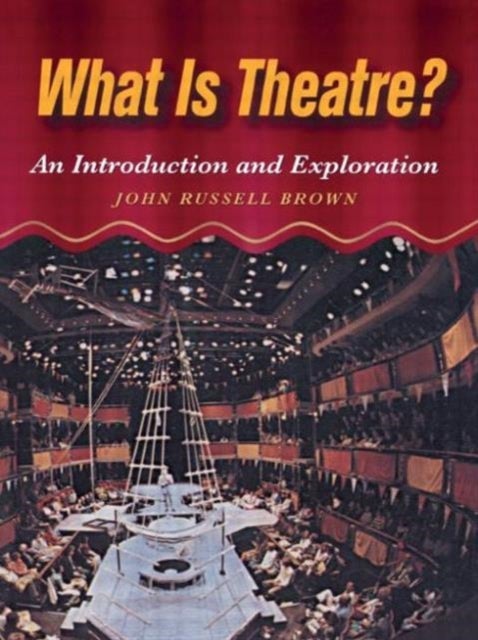 What is Theatre? - An Introduction and Exploration