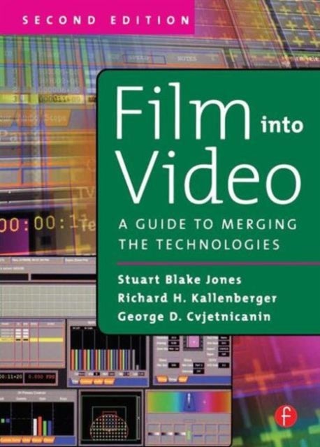 Film Into Video - A Guide to Merging the Technologies