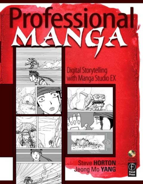 Professional Manga - Digital Storytelling with Manga Studio EX