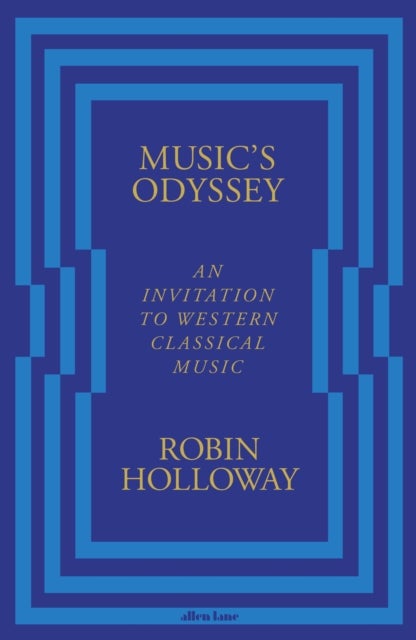 Music’s Odyssey - An Invitation to Western Classical Music