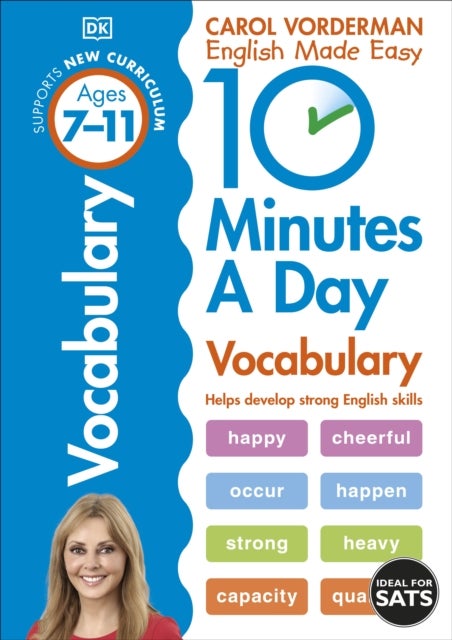 10 Minutes A Day Vocabulary, Ages 7-11 (Key Stage 2) - Supports the National Curriculum, Helps Develop Strong English Skills