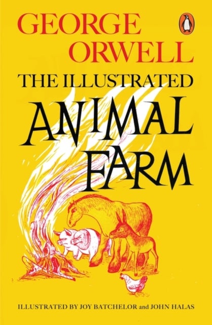 Animal Farm - The Illustrated Edition