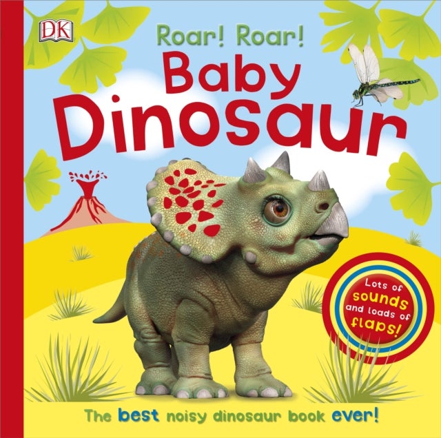 Roar! Roar! Baby Dinosaur - The Best Noisy Dinosaur Book Ever!