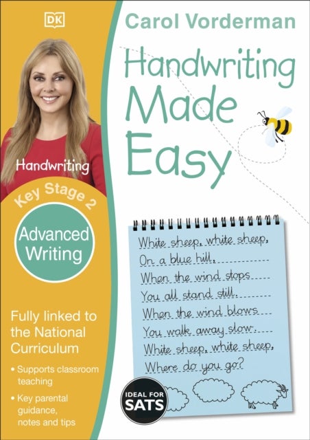 Handwriting Made Easy: Advanced Writing, Ages 7-11 (Key Stage 2) - Supports the National Curriculum, Handwriting Practice Book